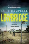 Lowbridge - Lucy Campbell