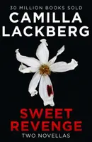 Sweet Revenge - Camilla Läckberg