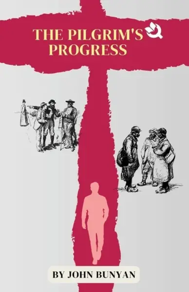 The Pilgrim’s Progress - John Bunyan
