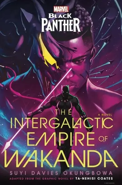 Marvel: Black Panther: The Intergalactic Empire of Wakanda - Suyi Davies Okungbowa