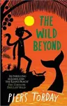 The Last Wild Trilogy: The Wild Beyond - Piers Torday