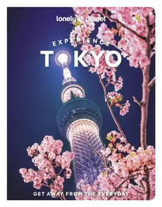 Lonely Planet Experience Tokyo - Lonely Planet