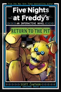 Five Nights at Freddy's: Return to the Pit - Scott Cawthon, Adrienne Kress