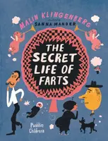 The Secret Life of Farts - Malin Klingenberg