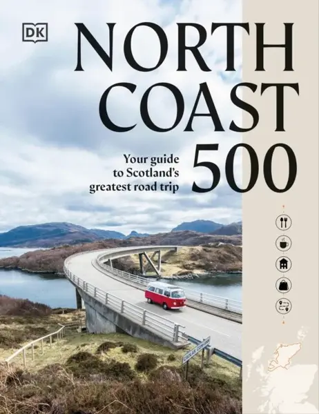 North Coast 500 - DK Travel, Rachel Laidler