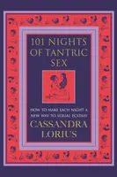 101 Nights of Tantric Sex - Cassandra Lorius