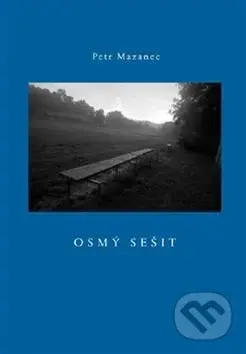 Osmý sešit - Petr Mazanec - kniha z kategorie Poezie