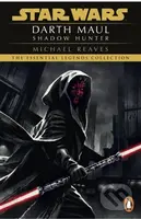 Star Wars: Darth Maul Shadow Hunter - Reaves Michael - kniha z kategorie Sci-fi