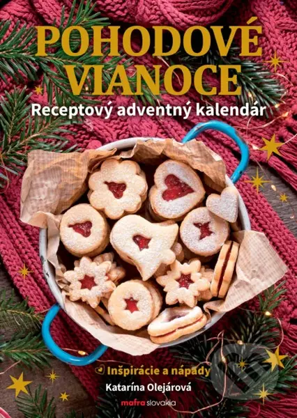 Pohodové Vianoce (Receptový adventný kalendár) - Katarína Olejárová - kniha z kategorie Podle úpravy