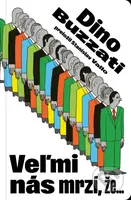 Veľmi nás mrzí, že... - Dino Buzzati - kniha z kategorie Společenská beletrie