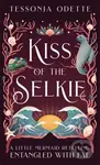 Kiss of the Selkie (A fae fantasy romance retelling of The Little Mermaid) - kniha z kategorie Fantasy