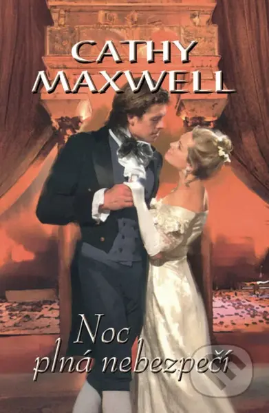 Noc plná nebezpečí - Cathy Maxwell - kniha z kategorie Romantická