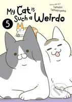 My Cat is Such a Weirdo Vol. 5 - Tamako Tamagoyama - kniha z kategorie Komiksy