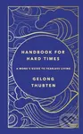 Handbook for Hard Times (A monk's guide to fearless living) - kniha z kategorie Psychologie