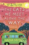 The Cats We Meet Along the Way (Winner of the Waterstones Children's Book Prize 2023) - kniha z kategorie Pro děti