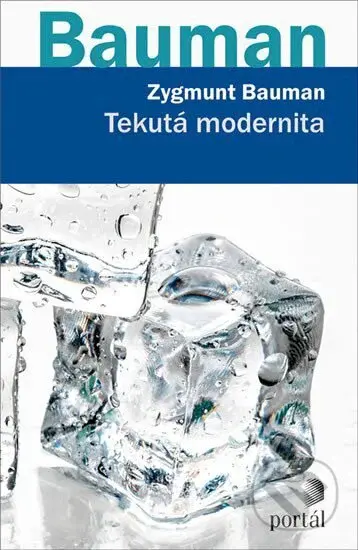 Tekutá modernita - Zygmunt Bauman - kniha z kategorie Sociologie