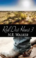 Red Dirt Heart 3 - N.R. Walker - kniha z kategorie Romantická