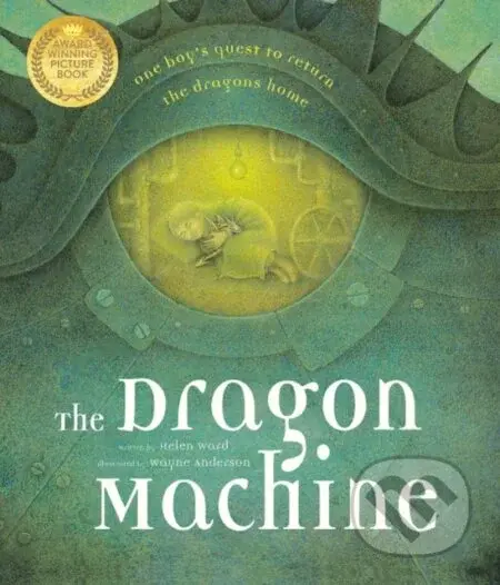The Dragon Machine - Helen Ward - kniha z kategorie Pro děti