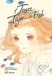 Josee, the Tiger and the Fish (manga) - Elena Pizarro Lanzas, Seiko Tanabe, Nao Emoto, Matthew Rutsohn - kniha z kategorie Pro děti