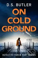 On Cold Ground - D. S. Butler - kniha z kategorie Detektivky, thrillery a horory