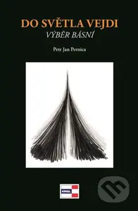 Do světla vejdi - Jan Petr Pernica - kniha z kategorie Poezie
