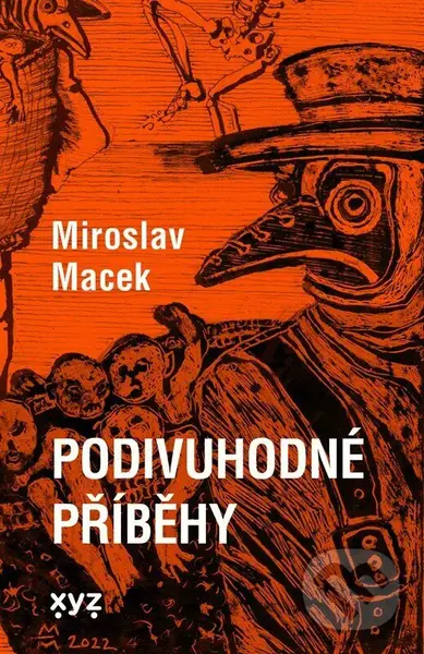Podivuhodné příběhy - Miroslav Macek