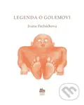 Legenda o Golemovi - Ivana Pecháčková
