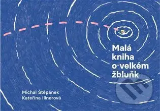 Malá kniha o velkém žbluňk - Michal Štěpánek - kniha z kategorie Pohádky