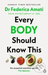 Every Body Should Know This (The Science of Eating for a Lifetime of Health) - kniha z kategorie Zdraví a životní styl