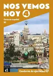 !Nos vemos! hoy 4 (B2) - Cuaderno de ejercicios + MP3 descargable - kniha z kategorie Jazykové učebnice a slovníky