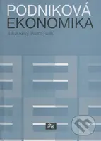 Podniková ekonomika - Július Alexy Rudolf Sivák - kniha z kategorie Podnikové hospodářství