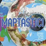 Maptastic! (A Mind-Blowing Map Adventure on Every Page)