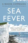 Sea Fever - Clothier Meg, Chris Clothier