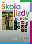 Škola jízdy na kole - Marie Němcová - kniha z kategorie Individuální sporty