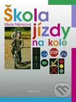 Škola jízdy na kole - Marie Němcová - kniha z kategorie Individuální sporty