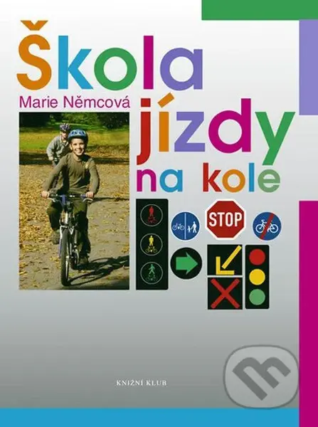 Škola jízdy na kole - Marie Němcová - kniha z kategorie Individuální sporty