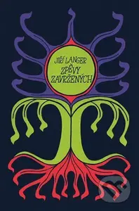 Zpěvy zavržených - Jiří Langer