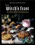 The Witch's Feast (A Kitchen Grimoire) - Melissa Madara