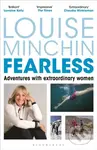 Fearless (Adventures with Extraordinary Women) - Louise Minchin - kniha z kategorie Humanitní a společenské vědy