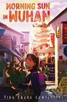 Morning Sun in Wuhan - Ying Chang Compestine - kniha z kategorie Pro děti