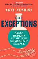 The Exceptions (Nancy Hopkins and the fight for women in science) - kniha z kategorie Životopisy, reportáže a myšlenky