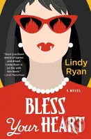 Bless Your Heart (A Novel) - Lindy Ryan - kniha z kategorie Horory