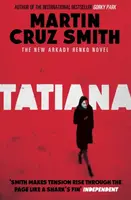 Tatiana - Martin Cruz Smith