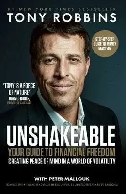 Unshakeable - Tony Robbins, Mallouk Peter