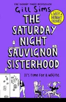 The Saturday Night Sauvignon Sisterhood - Gill Sims