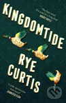 Kingdomtide - Rye Curtis - kniha z kategorie Společenská beletrie