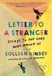 Letter to a Stranger (Essays to the Ones Who Haunt Us) - kniha z kategorie Životopisy, reportáže a myšlenky
