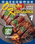 Ottova velká hrníčková kuchařka 1 (Polévky, maso, ryby, drůbež) - kniha z kategorie Česká kuchyně