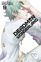 Deadman Wonderland 9 - Jinsei Kataoka, Kazuma Kondou (Ilustrátor) - kniha z kategorie Komiksy