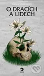 O dracích a lidech - Tereza Kadečková - kniha z kategorie Fantasy